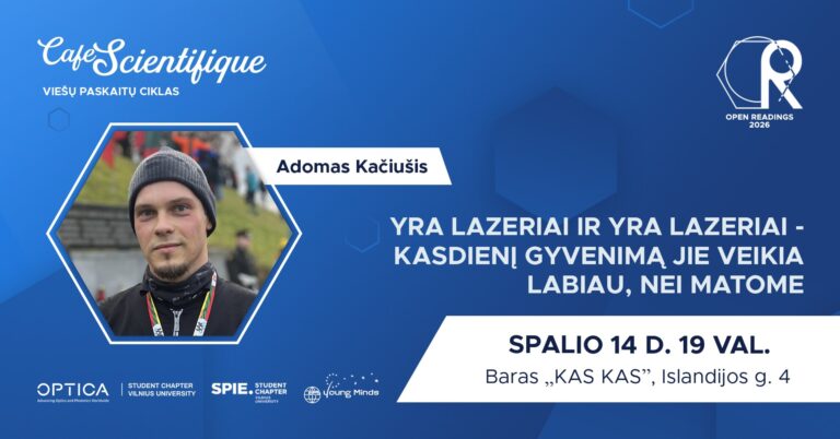 #1 Café Scientifique: „Yra lazeriai ir yra lazeriai - kasdienį gyvenimą jie veikia labiau, nei matome“